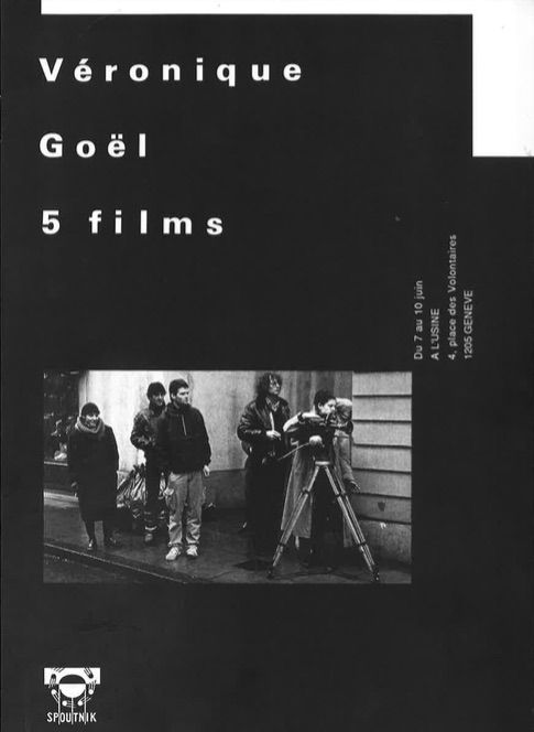 Cinq films de Véronique Goël